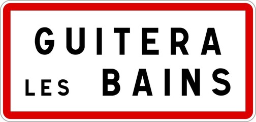 Panneau entrée ville agglomération Guitera-les-Bains / Town entrance sign Guitera-les-Bains