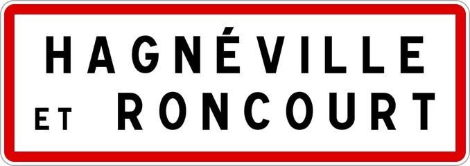 Panneau entrée ville agglomération Hagnéville-et-Roncourt / Town entrance sign Hagnéville-et-Roncourt