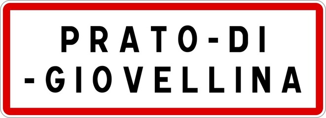 Panneau entrée ville agglomération Prato-di-Giovellina / Town entrance sign Prato-di-Giovellina
