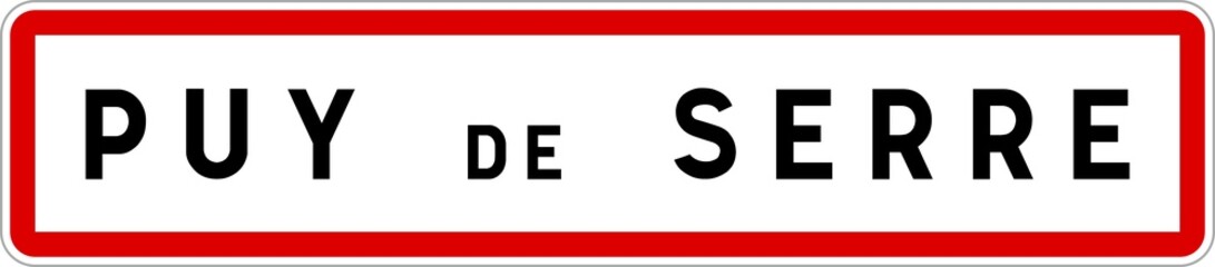 Panneau entrée ville agglomération Puy-de-Serre / Town entrance sign Puy-de-Serre