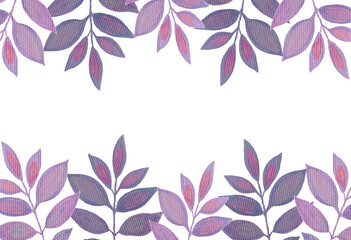 Hand drawn floral frame. Purple acrylic leaves and branches. Illustration. Wrappers, wallpapers, postcards, greeting cards, wedding invitations, romantic events
