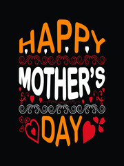 Happy mother's day vector illustration t shirt design