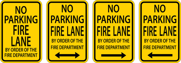 No Parking Fire Lane,Double Arrow,Right Arrow,Left Arrow Sign On White Background
