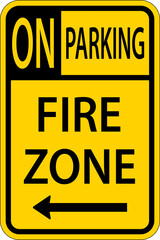 No Parking Fire Zone,Left Arrow Sign On White Background