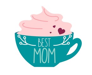Happy Mothers Day holiday banner sticker in the form of a coffee mug with lettering best mother Vector illustration