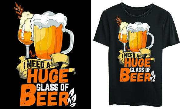 I need a huge glass of beer