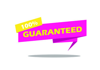 100% GUARANTEED, banner for print and internet