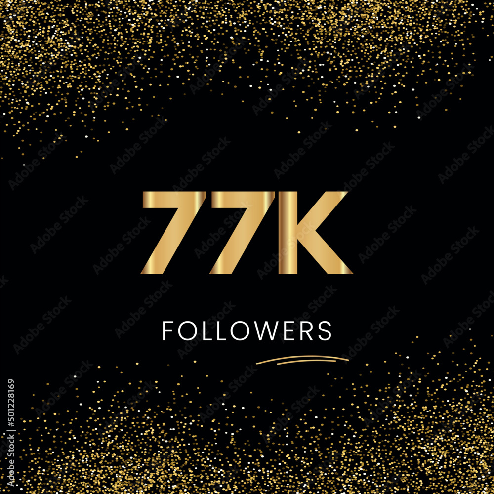 Sticker thank you 77k or 77 thousand followers. vector illustration with golden glitter particles on black b - Stickers