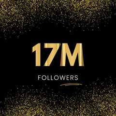 Thank you 17M or 17 Million followers. Vector illustration with golden glitter particles on black background for social network friends, and followers. Thank you celebrate followers, and likes.