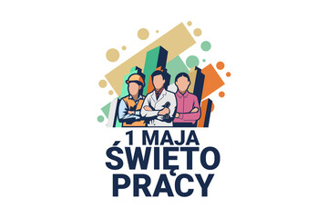 Translation: May 1, Happy Labor or Labour day (mayday). święto pracy vector Illustration. Suitable for greeting card, poster and banner. 