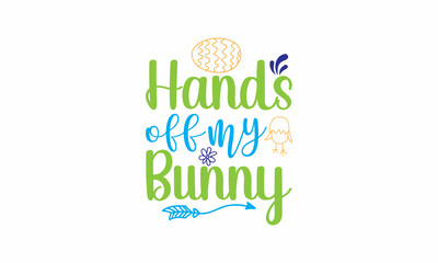  Hands off My Bunny Lettering design for greeting banners, Mouse Pads, Prints, Cards and Posters, Mugs, Notebooks, Floor Pillows and T-shirt prints design