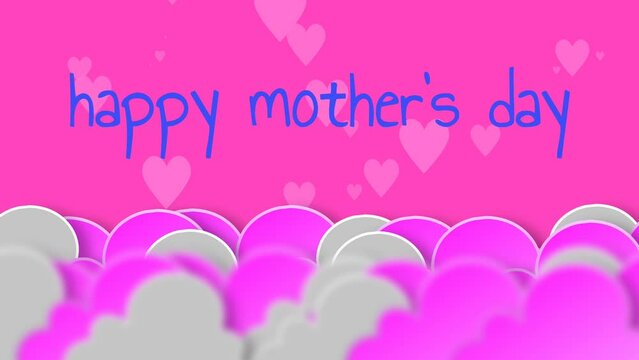 Mother's day lettering animation with heart's and floating pink clouds. Pink neaon colour background for mother's day.