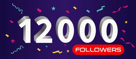Illustration 3d numbers for social media 12k likes thanks, celebrating subscribers fans. Banner with 12000 followers 