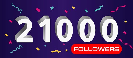 Illustration 3d numbers for social media 21k likes thanks, celebrating subscribers fans. Banner with 21000 followers 