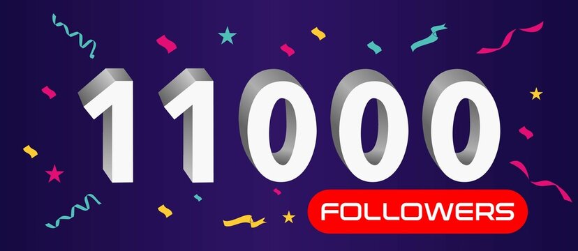 Illustration 3d numbers for social media 11k likes thanks, celebrating subscribers fans. Banner with 11000 followers 