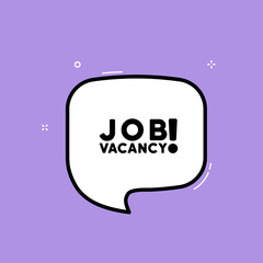 Speech bubble with job vacancy text. Boom retro comic style. Pop art style. Vector line icon for Business and Advertising