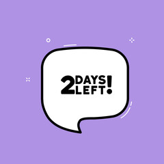 Speech bubble with 2 days left text. Boom retro comic style. Pop art style. Vector line icon for Business and Advertising