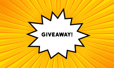 Speech bubble with giveaway text. Boom retro comic style. Pop art style. Vector line icon for Business and Advertising