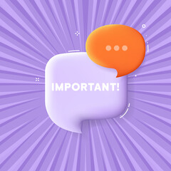Important. Speech bubble with Important text. 3d illustration. Pop art style. Vector line icon for Business and Advertising