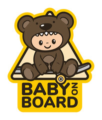 Vector yellow triangle sign sticker little baby in a teddy bear costume sitting on skateboard with text BABY ON BOARD. Isolated on white background.