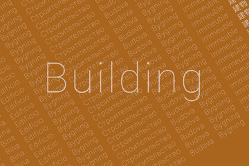 Word Building in languages of world. Logo Building on colorful background