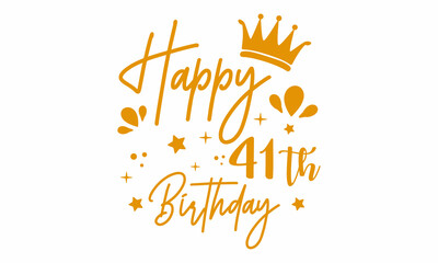 Happy 41th Birthday SVG craft Design.