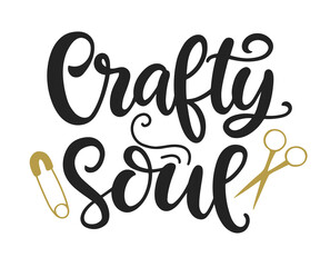 Crafty Soul - Handmade lettering phrase