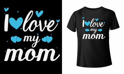 Happy Mothers Day t-shirt  and Mom T-shirt design, mom vector template Vector EPS File