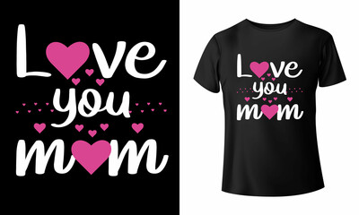 Happy Mothers Day t-shirt  and Mom T-shirt design, mom vector template Vector EPS File