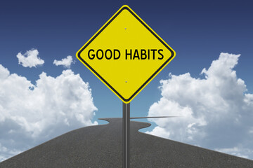 Good Habits sign for health living.