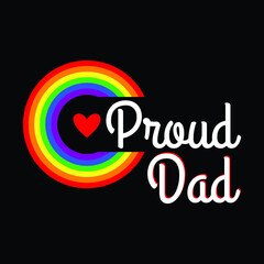 Proud Dad - LGBTQ+, Lesbian, Gay Support Ally T-Shirt
