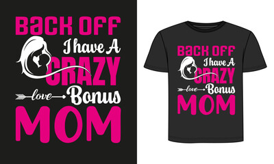 Crazy mother's Day t shirt