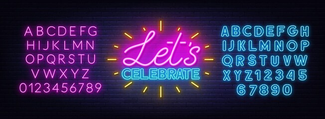 Let s celebrate neon lettering on brick wall background.