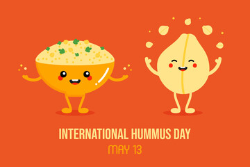 International Hummus Day vector greeting card, illustration with cute cartoon style hummus bowl and chickpea characters having fun and celebrating. May 13.