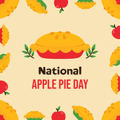 National Apple Pie Day greeting card, illustration with pies and sweet apples frame background. May 13.
