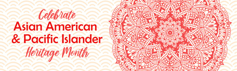 Asian American and Pacific Islander Heritage Month. Vector horizontal banner for social media with mandala. AAPI history annual celebration in USA.