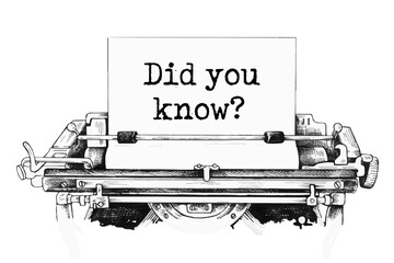 Did You Know? text written by an old typewriter on white sheet.
