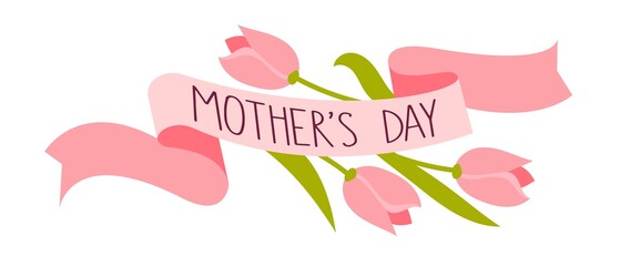 Obraz na płótnie Canvas Happy Mothers Day Holiday banner sticker with lettering in flat style For postcards and posters Vector Illustration