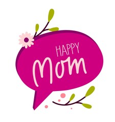 Happy Mothers Day Holiday banner sticker with lettering in flat style For postcards and posters Vector Illustration