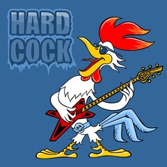 Rooster on the background of the text - HARD COCK. Vector drawing of a cartoon cockerel. Funny cartoon character rooster musician. Cartoon rooster plays the guitar.