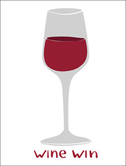 Filled glass of red wine. The inscription wine win. Vector illustration design. Isolated background. Cartoon style. Transparent background. flat design