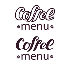 Coffee menu. Digital hand lettering. Brown and white letters with coffee beans on the white background. Menu for cafe shop restaurant.