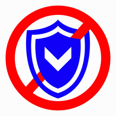 Ban shield icon. Bad defense. High level of risk. Symbol of low protection. Protection icon. Vector icon.
