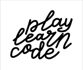 Play Learn Code lettering. programmer kid summer camp quote. School education activity. Handwritten phrase. Creative calligraphic slogan. Typography vector text