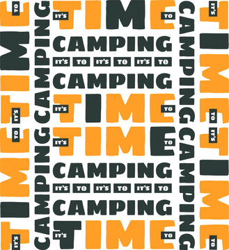 Time to camping vector inscription print for clothes baner poster. Vector elements.