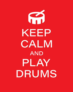 Play Drums vector banner template. Keep calm and play drums text with drum on red background. Vector illustration EPS 10