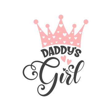 Daddy’s girl inspirational slogan inscription. Newborn Baby quote. Vector Illustration for prints on t-shirts and bags, posters, cards. Isolated on white background. Baby girl quote.