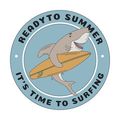 It's time to surf. Shark badge with surfboard. Surf concept, hand drawn vector.