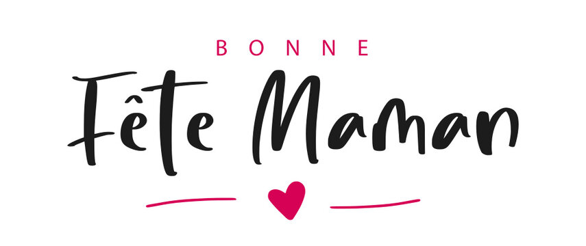Bonne F&ecirc;te Maman, french text. Happy mother's Day. Vector