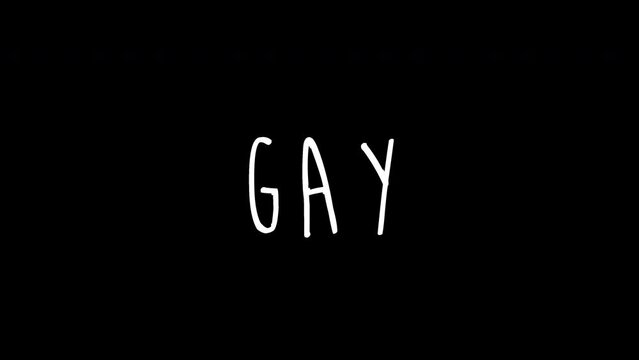 gay word - Hand drawn animated wiggle . Two color - black and white. 2d typographic doodle animation. High resolution 4K.